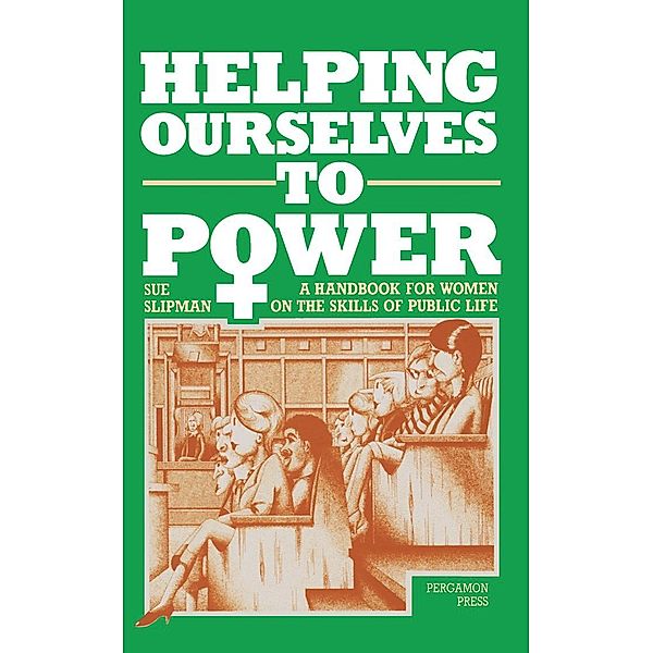 Helping Ourselves to Power, S. Slipman