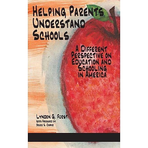 Helping Parents Understand Schools, Lyndon G Furst