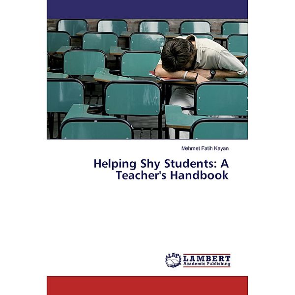 Helping Shy Students: A Teacher's Handbook, Mehmet Fatih Kayan