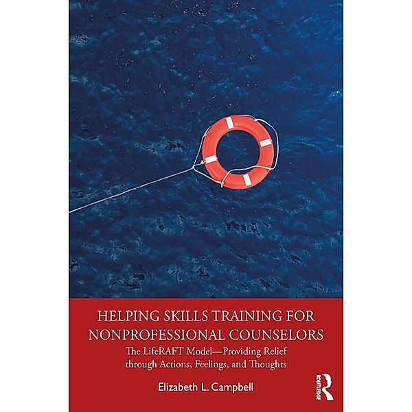Helping Skills Training for Nonprofessional Counselors, Elizabeth L. Campbell