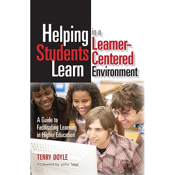 Helping Students Learn in a Learner-Centered Environment, Terry Doyle