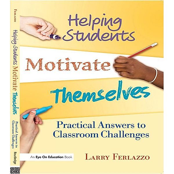Helping Students Motivate Themselves, Larry Ferlazzo