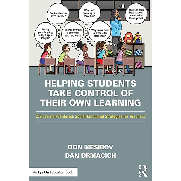 Helping Students Take Control of Their Own Learning, Don Mesibov, Dan Drmacich