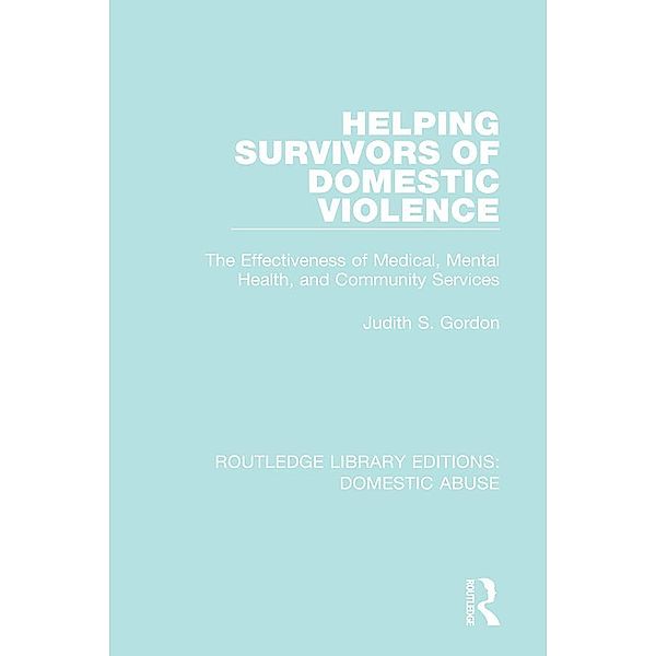 Helping Survivors of Domestic Violence, Judith Gordon