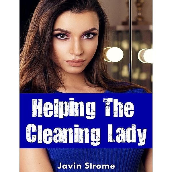 Helping the Cleaning Lady, Javin Strome