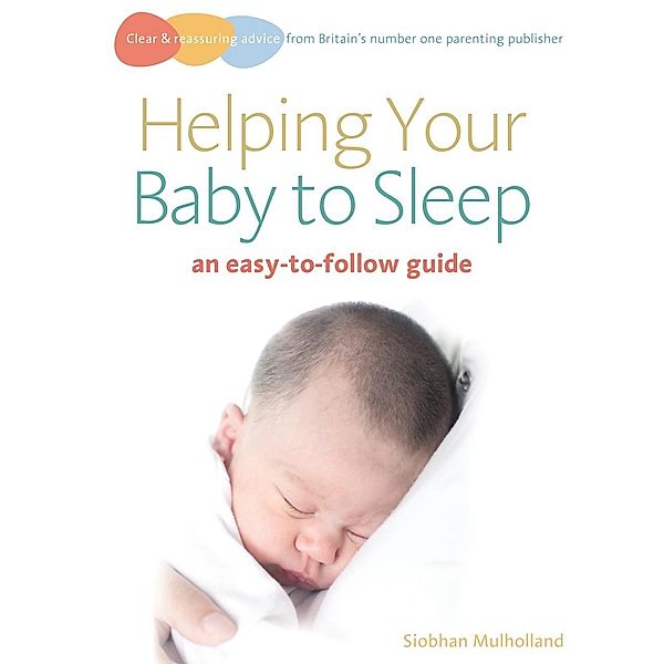 Helping Your Baby to Sleep, Siobhan Mulholland