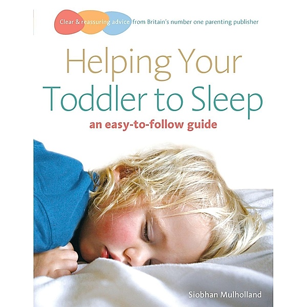 Helping Your Toddler to Sleep, Siobhan Mulholland