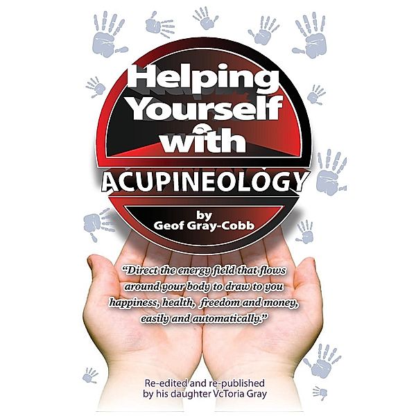 Helping Yourself With Acupineology, Geof Gray-Cobb