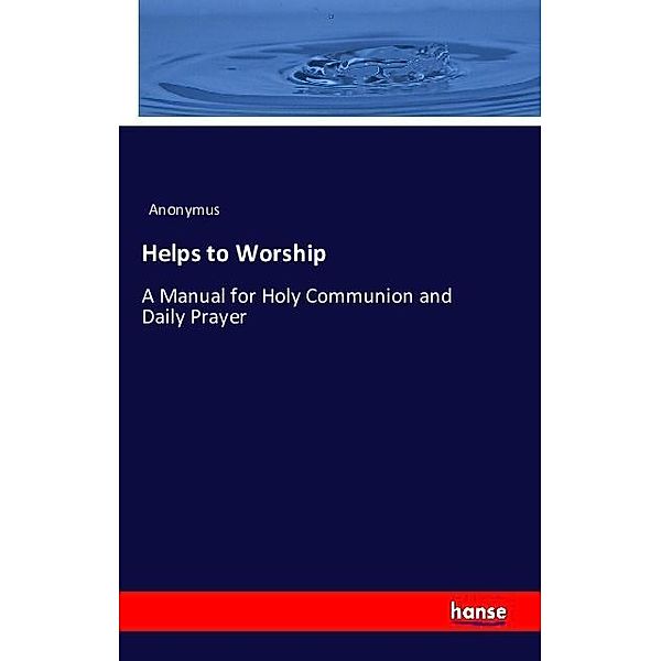 Helps to Worship, Anonym