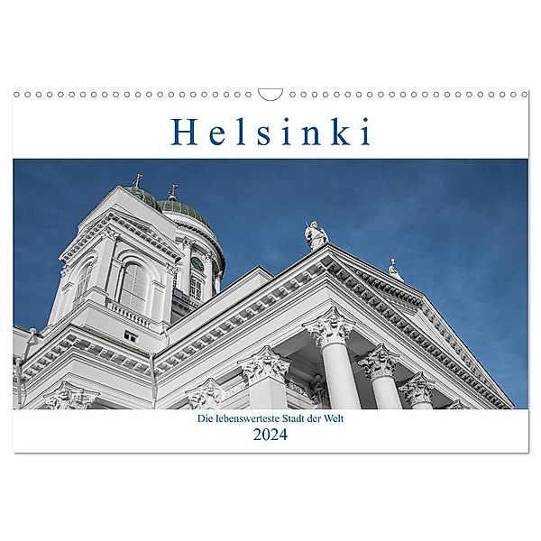 Helsinki - Die lebenswerteste Stadt der Welt (Wandkalender 2024 DIN A3 quer), CALVENDO Monatskalender, Peter Härlein