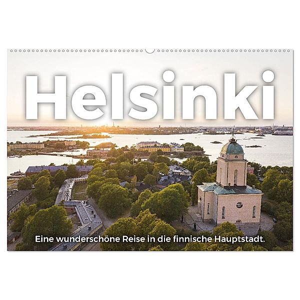 Helsinki - Eine wunderschöne Reise in die finnische Hauptstadt. (Wandkalender 2025 DIN A2 quer), CALVENDO Monatskalender, Calvendo, M. Scott