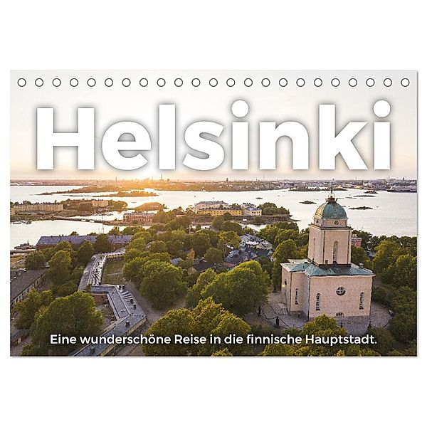 Helsinki - Eine wunderschöne Reise in die finnische Hauptstadt. (Tischkalender 2025 DIN A5 quer), CALVENDO Monatskalender, Calvendo, M. Scott