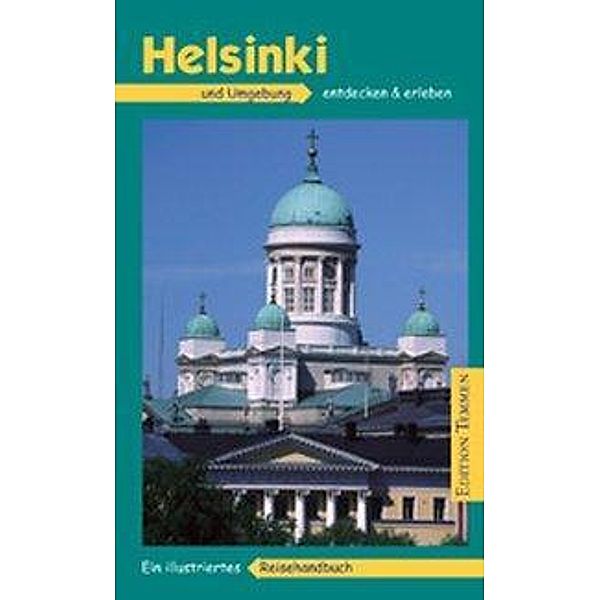 Helsinki und Umgebung, Dörte Minkoley, Jan Schröter