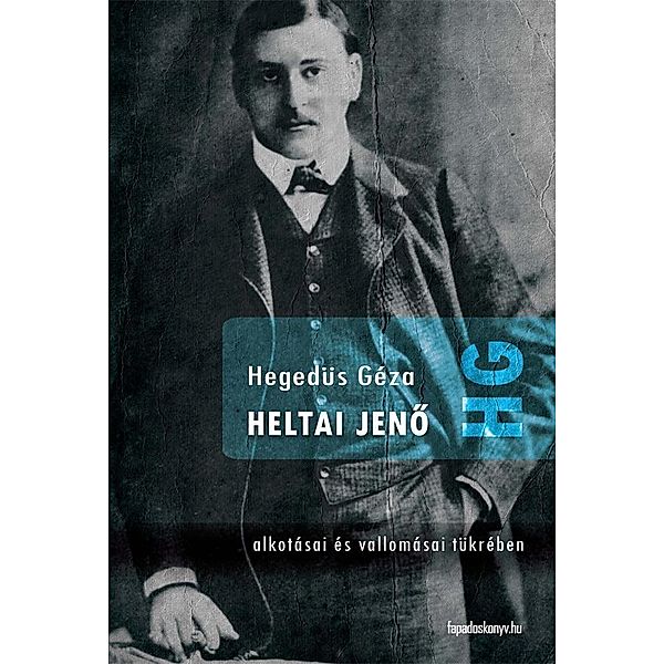 Heltai Jeno, Géza Hegedüs