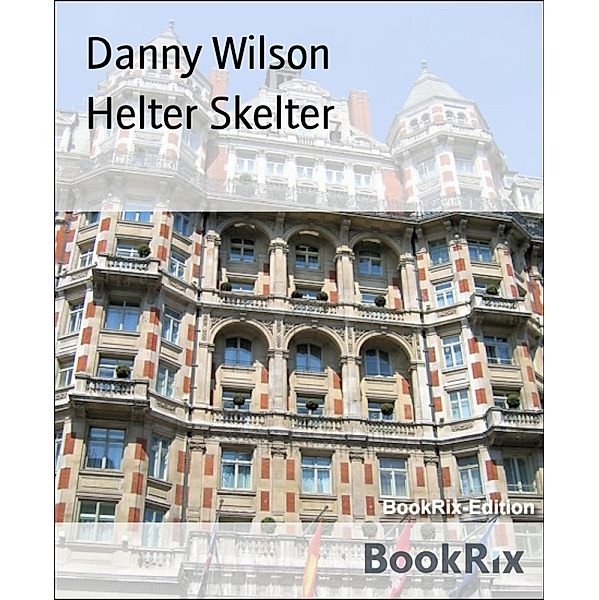 Helter Skelter, Danny Wilson