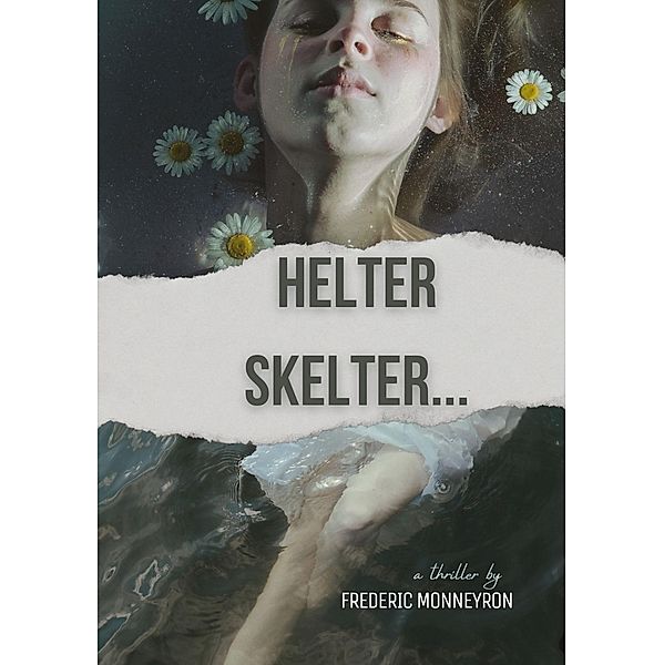 Helter Skelter..., Frederic Monneyron
