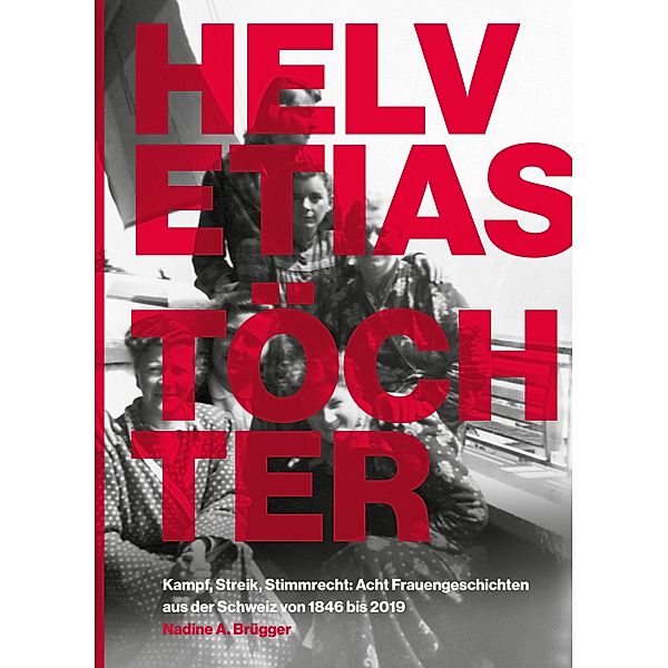 Helvetias Töchter, Nadine A. Brügger