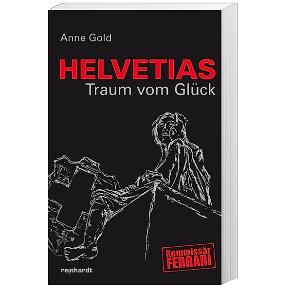 Helvetias Traum vom Glück, Anne Gold