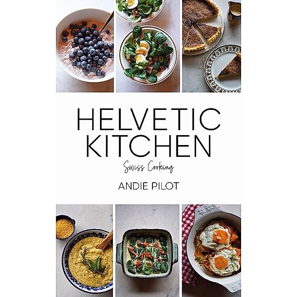 Helvetic Kitchen, Andie Pilot