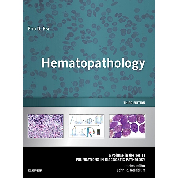 Hematopathology E-Book, Eric D. Hsi