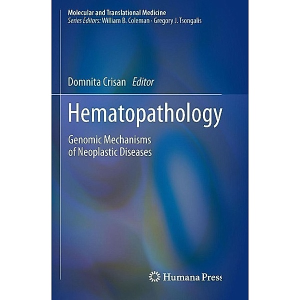 Hematopathology / Molecular and Translational Medicine, Domnita Crisan