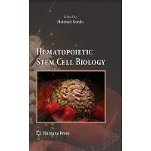 Hematopoietic Stem Cell Biology / Stem Cell Biology and Regenerative Medicine