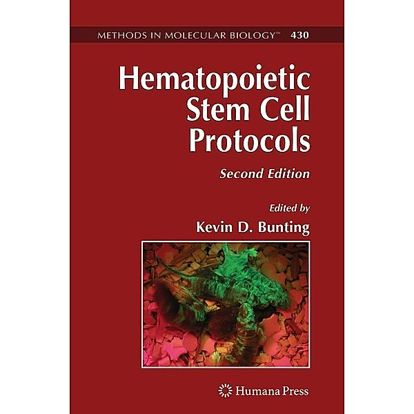 Hematopoietic Stem Cell Protocols / Methods in Molecular Biology Bd.430