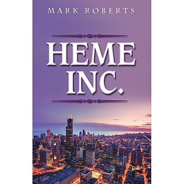 Heme Inc., Mark Roberts