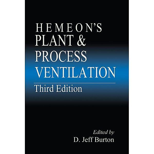 Hemeon's Plant & Process Ventilation, D. Jeff Burton