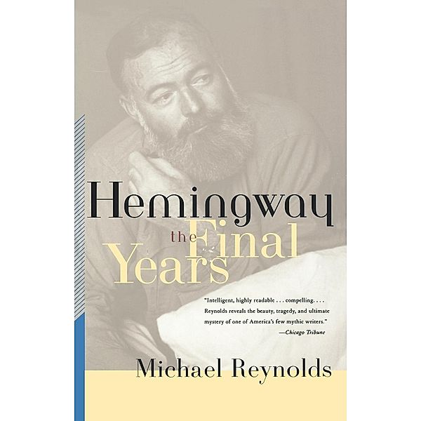 Hemingway, Michael Reynolds