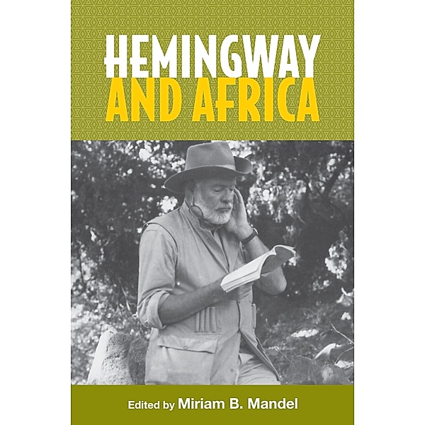 Hemingway and Africa / Studies in American Literature and Culture