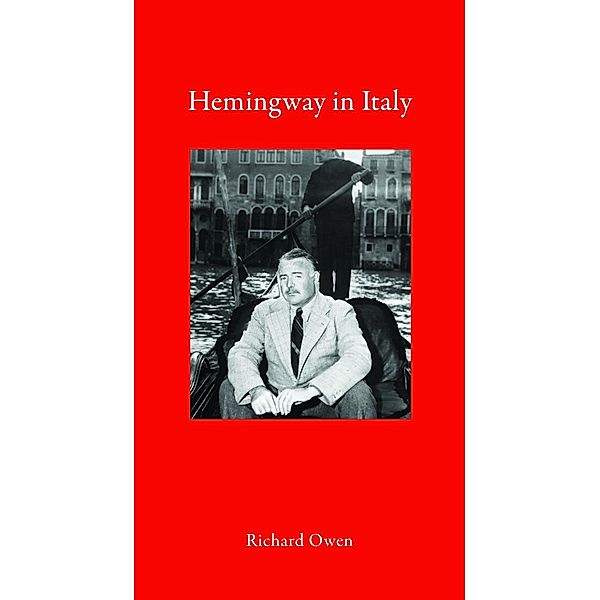 Hemingway in Italy, Richard Owen