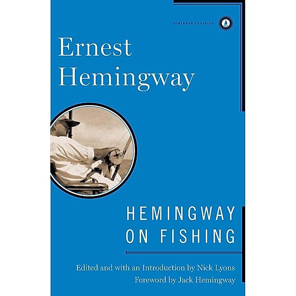 Hemingway on Fishing, Ernest Hemingway