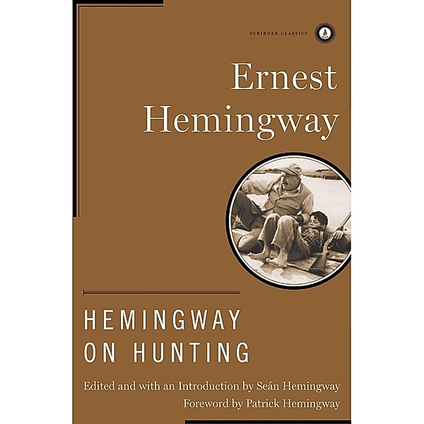 Hemingway on Hunting, Ernest Hemingway