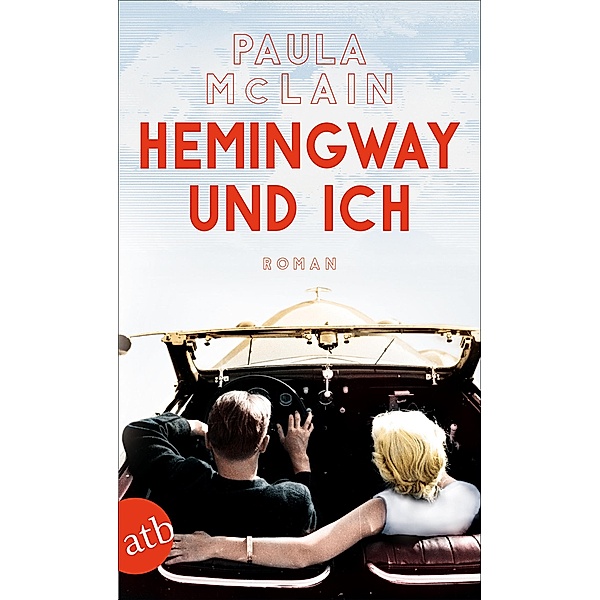 Hemingway und ich, Paula McLain