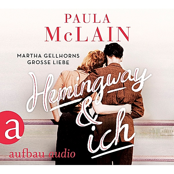 Hemingway und ich,3 Audio-CD, 3 MP3, Paula McLain