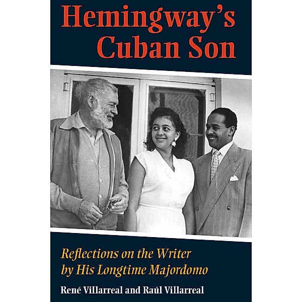 Hemingway's Cuban Son, Raul Villarreal, Rene Villarreal