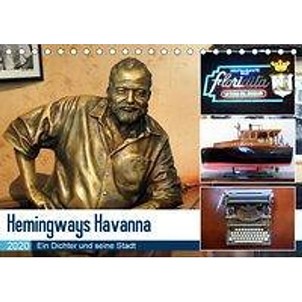 Hemingways Havanna - Ein Dichter und seine Stadt (Tischkalender 2020 DIN A5 quer), Henning von Löwis of Menar