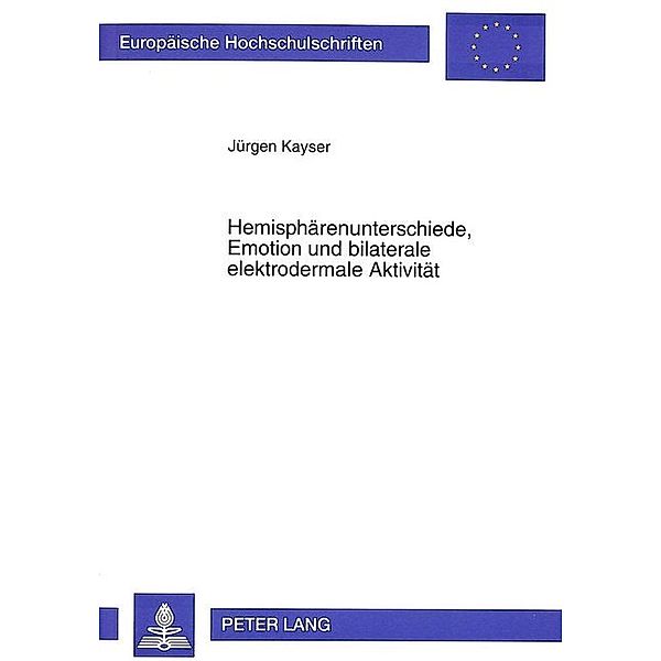 Hemisphärenunterschiede, Emotion und bilaterale elektrodermale Aktivität, Jürgen Kayser