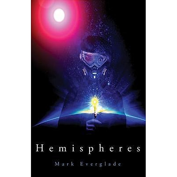 Hemispheres / RockHill Publishing LLC, Mark Everglade