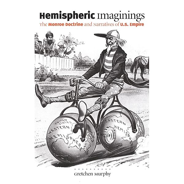 Hemispheric Imaginings / New Americanists, Murphy Gretchen Murphy