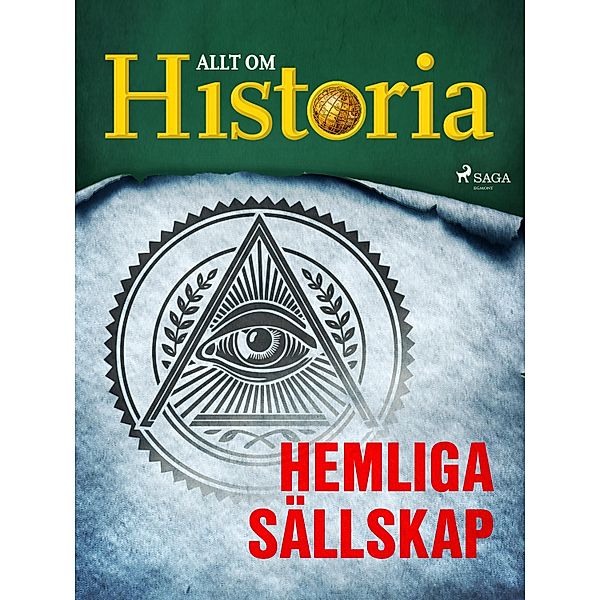 Hemliga sällskap / Historiens vändpunkter Bd.15, Allt om Historia