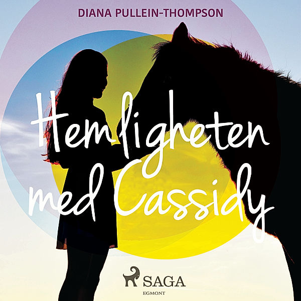 Hemligheten med Cassidy, Diana Pullein-Thompson