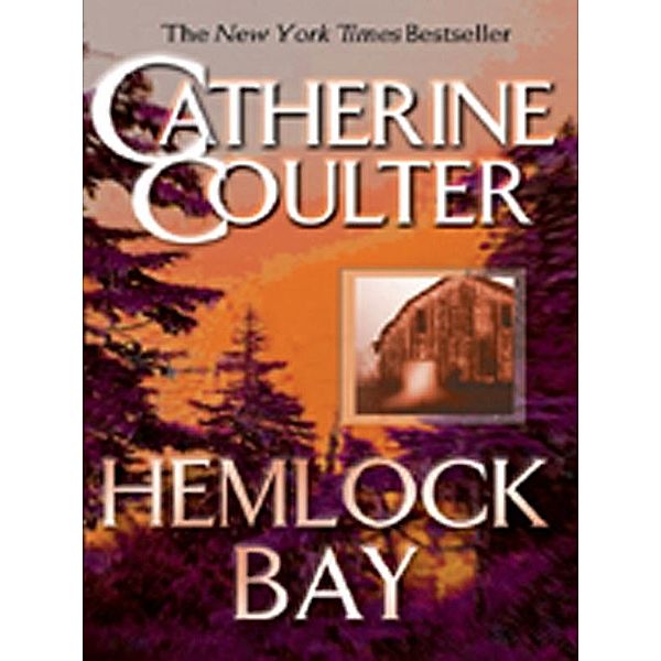 Hemlock Bay / An FBI Thriller Bd.6, Catherine Coulter