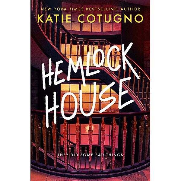 Hemlock House, Katie Cotugno