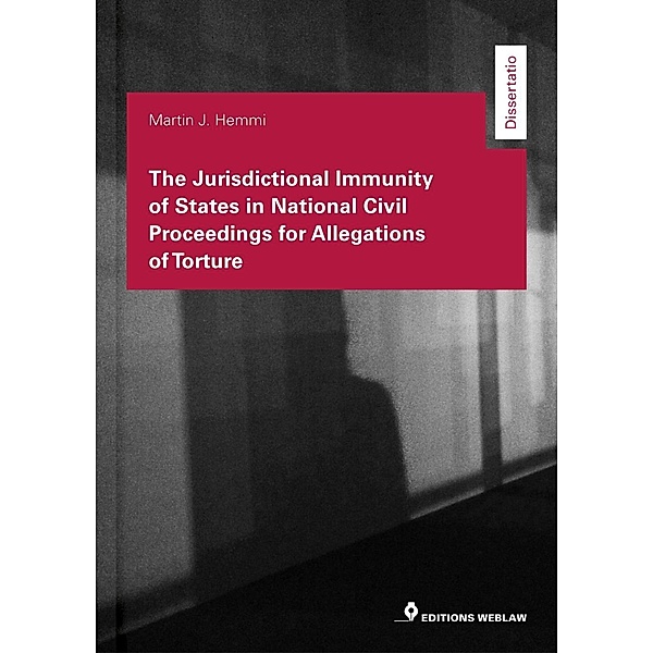 Hemmi, M: Jurisdictional Immunity of States in National Civi, Martin J. Hemmi