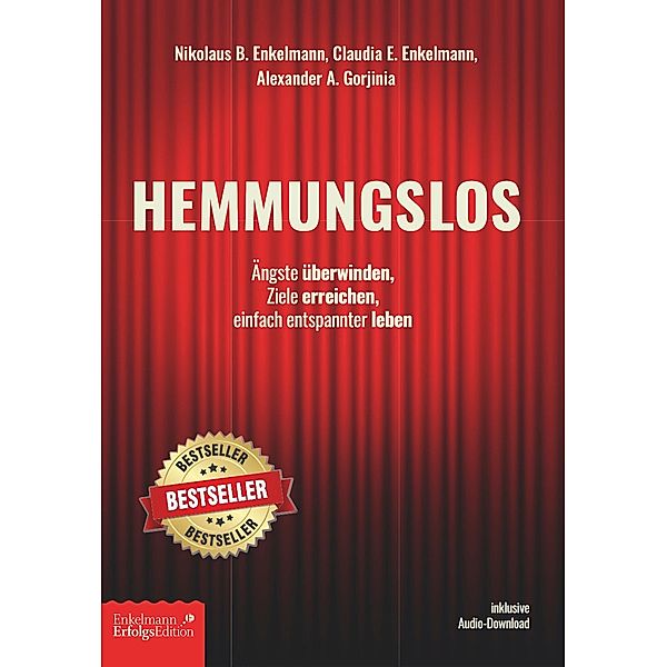 Hemmungslos, Nikoklaus B. Enkelmann, Alexander A. Gorjinia, Claudia E. Enkelmann