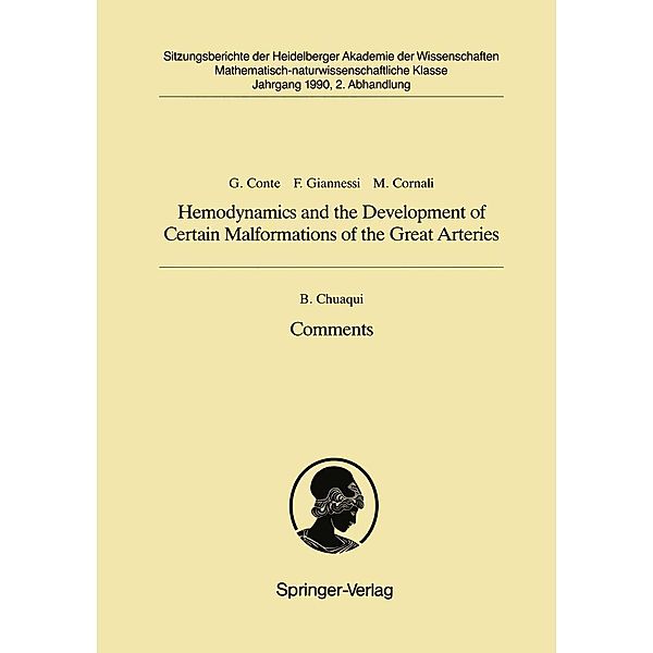 Hemodynamics and the Development of Certain Malformations of the Great Arteries. Comment / Sitzungsberichte der Heidelberger Akademie der Wissenschaften Bd.1990 / 2, Guiseppe Conte, Francesco Giannessi, Mario Cornali