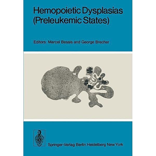 Hemopoietic Dysplasias (Preleukemic States)