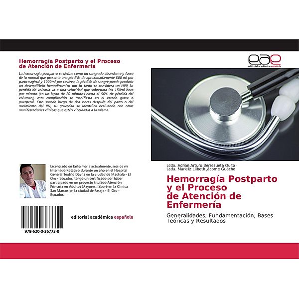 Hemorragía Postparto y el Proceso de Atención de Enfermería, Lcdo. Adrian Arturo Berrezueta Quito, Lcda. Marielíz Lilibeth Jácome Guacho